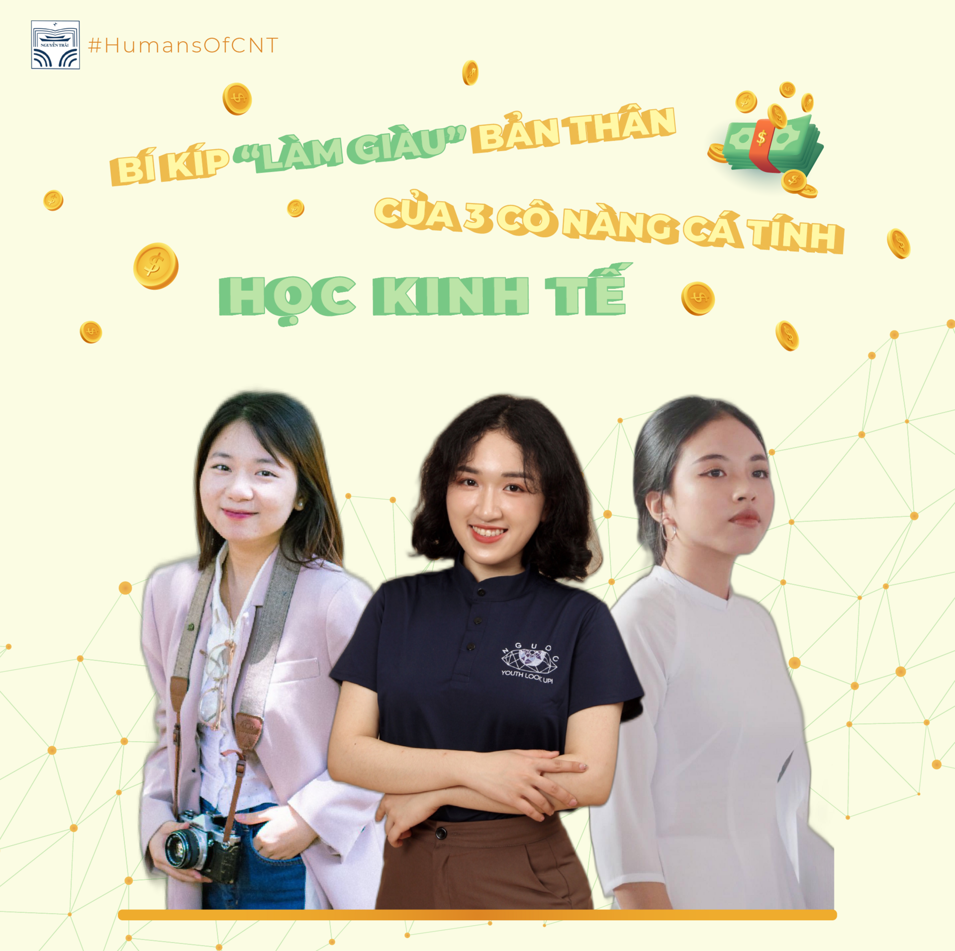 Bí kíp "Làm giàu" bản thân của 3 cô nàng cá tính học kinh tế